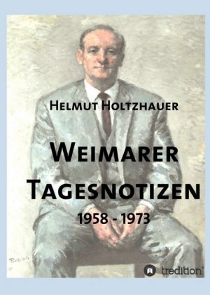 Weimarer Tagesnotizen 1958 - 1973 