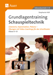 Grundlagentraining Schauspieltechnik, m. 1 CD-ROM