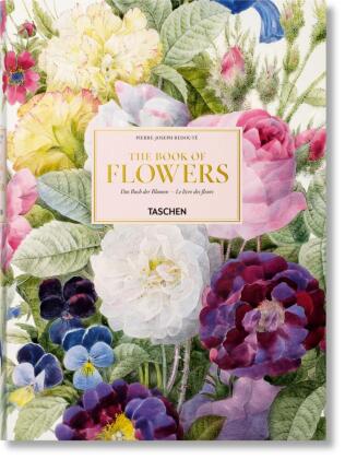 Redouté. The Book of Flowers. Das Buch der Blumen - Le livre des fleurs