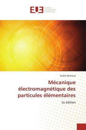 Mécanique électromagnétique des particules élémentaires 