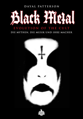 Black Metal: Evolution Of The Cult 