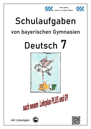 Deutsch 7 , Klassenarbeiten von Gymnasien in Baden-Württemberg mit Lösungen 