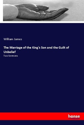 The Marriage of the King's Son and the Guilt of Unbelief 