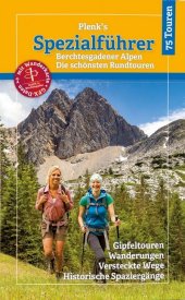 Plenk's Spezialführer, Berchtesgadener Alpen - Die schönsten Rundtouren - mit Karte