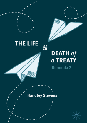 The Life and Death of a Treaty 