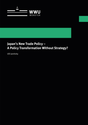 Japans New Trade Policy A Policy Transformation Without Strategy? 