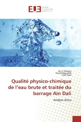 Qualité physico-chimique de l'eau brute et traitée du barrage Ain Dali 