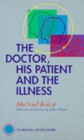 The Doctor, His Patient and The Illness