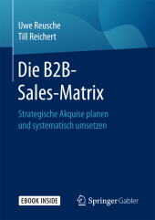 Die B2B-Sales-Matrix, m. 1 Buch, m. 1 E-Book