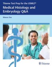 Thieme Test Prep for the USMLE®: Medical Histology and Embryology Q&A