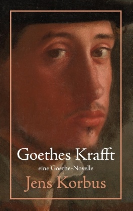 Goethes Krafft 