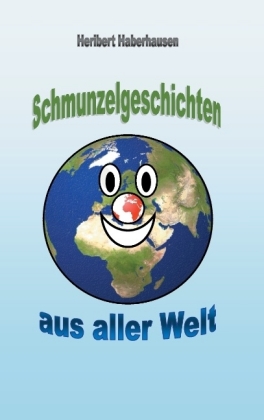 Schmunzelgeschichten aus aller Welt 