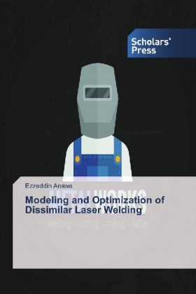 Modeling and Optimization of Dissimilar Laser Welding 