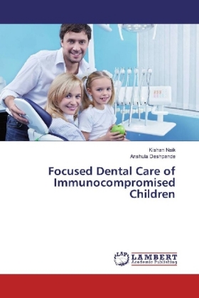 Focused Dental Care of Immunocompromised Children 