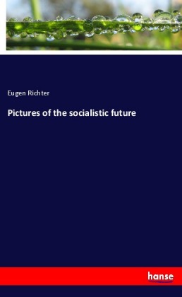 Pictures of the socialistic future 