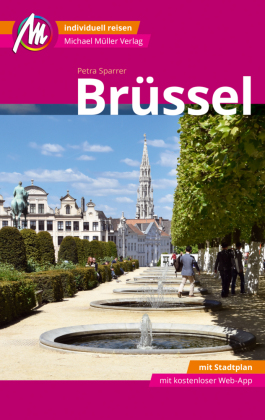 Brüssel MM-City Reiseführer Michael Müller Verlag, m. 1 Karte