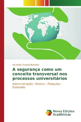 A segurança como um conceito transversal nos processos universitários 