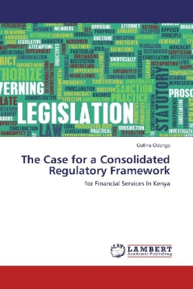 The Case for a Consolidated Regulatory Framework 