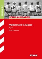 STARK Schulaufgaben Realschule - Mathematik 5. Klasse - Bayern