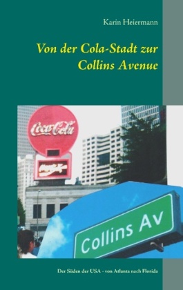 Von der Cola-Stadt zur Collins Avenue 