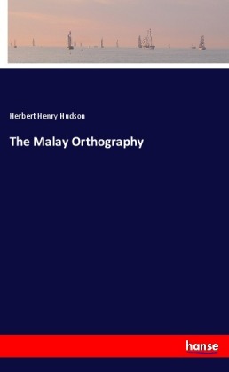 The Malay Orthography 