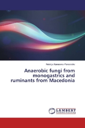 Anaerobic fungi from monogastrics and ruminants from Macedonia 