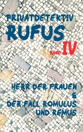 Privatdetektiv Rufus IV 