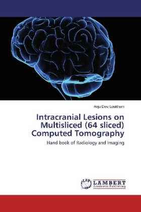 Intracranial Lesions on Multisliced (64 sliced) Computed Tomography 