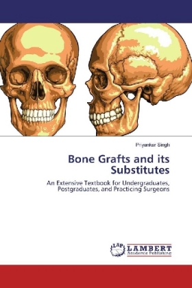 Bone Grafts and its Substitutes 
