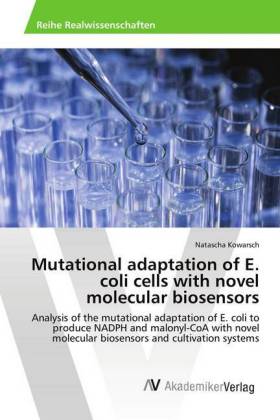 Mutational adaptation of E. coli cells with novel molecular biosensors 