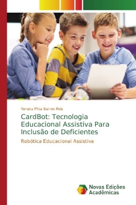CardBot: Tecnologia Educacional Assistiva Para Inclusão de Deficientes 