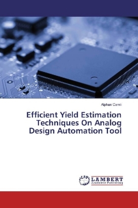 Efficient Yield Estimation Techniques On Analog Design Automation Tool 