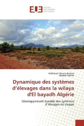 Dynamique des systèmes d'élevages dans la wilaya d'El bayadh Algérie 