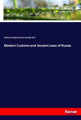 Modern Customs and Ancient Laws of Russia 