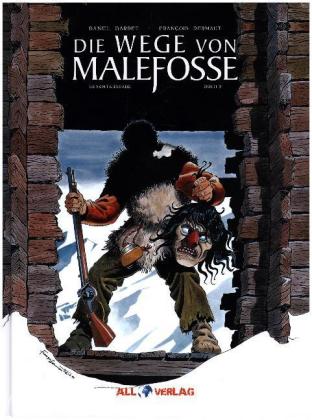 Die Geschichte von Malefosse  - Die Wege von Malefosse 