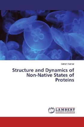 Structure and Dynamics of Non-Native States of Proteins 