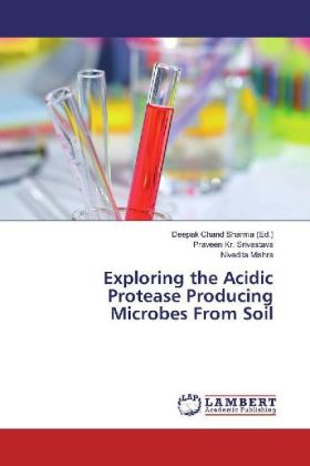Exploring the Acidic Protease Producing Microbes From Soil 
