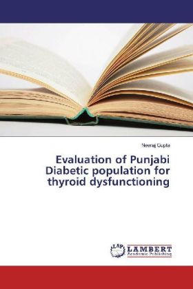 Evaluation of Punjabi Diabetic population for thyroid dysfunctioning 