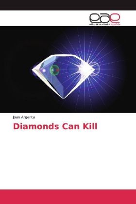 Diamonds Can Kill 