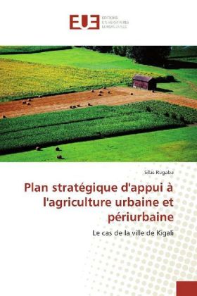 Plan stratégique d'appui à l'agriculture urbaine et périurbaine 