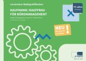 Kaufmann/-frau für Büromanagement - Lerntrainer Wahlqualifikation - Auftragssteuerung und -koordination