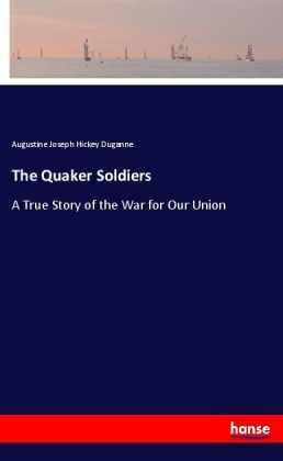 The Quaker Soldiers 