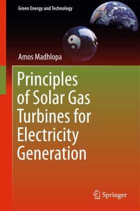 Principles of Solar Gas Turbines for Electricity Generation 