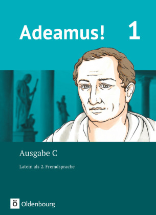 Adeamus! - Ausgabe C - Latein als 2. Fremdsprache - Band 1