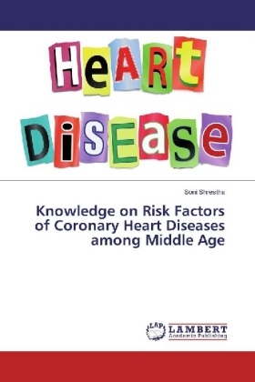 Knowledge on Risk Factors of Coronary Heart Diseases among Middle Age 