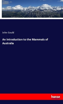 An Introduction to the Mammals of Australia 