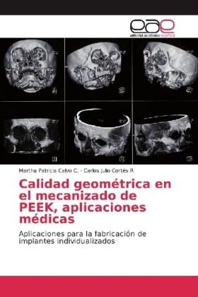 Calidad geométrica en el mecanizado de PEEK, aplicaciones médicas 