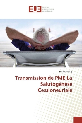 Transmission de PME La Salutogénèse Cessioneuriale 