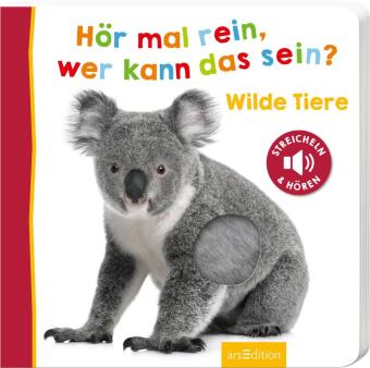 Hör mal rein, wer kann das sein? - Wilde Tiere 