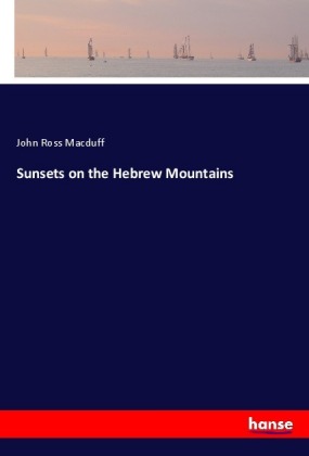 Sunsets on the Hebrew Mountains 